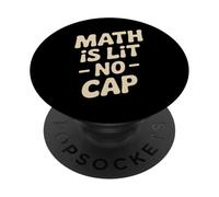 Math Is Lit No Cap - Classic Fun Teacher & Student Math PopSockets Adhesive PopGrip