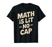 Math is Lit No Cap - Classic Fun Teacher & Student Math T-Shirt