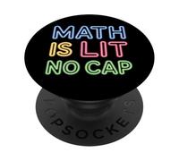 Math Is Lit No Cap - Mathematics Fun Teacher & Student Math PopSockets Adhesive PopGrip