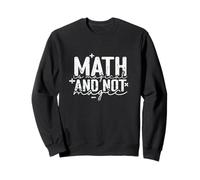 Math is Magical and Not Magic Fascinating Formulas Sweatshirt