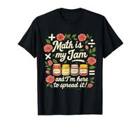 Math is My Jam and I'm Here to Spread It Floral Math Teacher T-Shirt