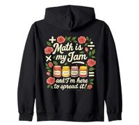 Math Is My Jam And I'm Here To Spread It Floral Math Teacher Zip Hoodie