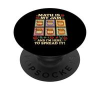 Math Is My Jam And I'm Here To Spread It Math Teacher PopSockets Adhesive PopGrip