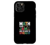 Math Is My Jam And I'm Here To Spread It Nerdy Logic ||--- Case for iPhone 11 Pro