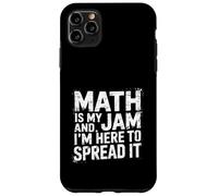 Math Is My Jam And I'm Here To Spread It Nerdy Logic ||- Case for iPhone 11 Pro Max