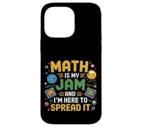 Math Is My Jam And I'm Here To Spread It Nerdy Logic |- Case for iPhone 14 Pro Max