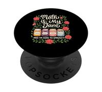 Math Is My Jam And I'm Here To Spread It PopSockets Adhesive PopGrip
