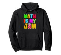Math is My Jam Funny Math Teacher’s Day Pi Day Pullover Hoodie