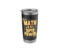 Math is My Superpower Math Teacher Math Nerd Stainless Steel Insulated Tumbler