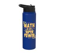 Math is My Superpower Math Teacher Math Nerd Stainless Steel Insulated Water Bottle