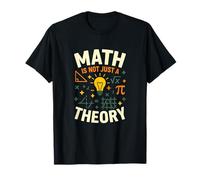 Math is Not Just A Theory Graphic T-Shirt