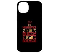 Math is Queen All Sciences Funny Math Student Teacher Gift Case for iPhone 14 Plus