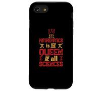 Math is Queen All Sciences Funny Math Student Teacher Gift Case for iPhone SE (2020) / 7/8