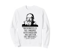 MATH IS THE LANGUAGE WHICH GOD HAS WRITTEN Galileo Quote Sweatshirt