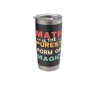 Math is The Purest Form of Magic Mathematics Nerd Math Stainless Steel Insulated Tumbler