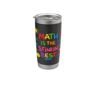 Math is the Stinkin Best Kids Funny Math Teacher Stainless Steel Insulated Tumbler
