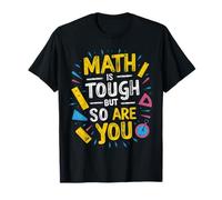 Math is Tough But So are You Back to School Math Teacher T-Shirt