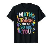 Math is Tough But So are You Back to School Teacher T-Shirt