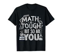 Math is Tough But So are You Back to School Teacher T-Shirt