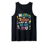Math is Tough But So are You Back to School Teacher Tank Top