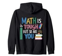 Math Is Tough But So Are You Back To School Teacher Zip Hoodie