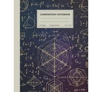 math lover's Composition Notebook College Ruled: Lined Journal Abstract Geometric & Mathematical Equations Cover Design for Notes and Creative Thinking