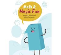 Math & Magic Fun: Number Games, Counting Activities, and Color by Number: Early Learning Workbook for Toddlers & Preschoolers