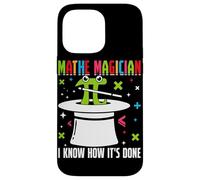 Math Magician I Know How It's Done Case for iPhone 14 Pro Max