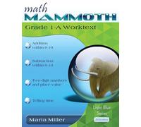 Math Mammoth Grade 1-A Worktext