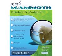 Math Mammoth Grade 1-B Worktext
