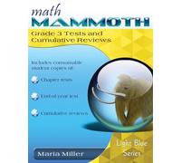 Math Mammoth Grade 3 Tests and Cumulative Reviews
