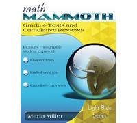 Math Mammoth Grade 4 Tests and Cumulative Reviews