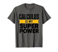 Math Mathematician Teaching, Calculus is My Superpower T-Shirt