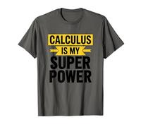 Math, Mathematician Teaching, Calculus is My Superpower T-Shirt