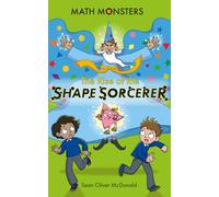 Math Monsters: Book 1: The Rise of the Shape Sorcerer