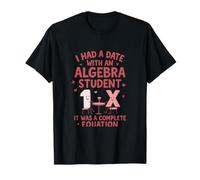 Math Nerd Date Algebra Student Complete Equation T-Shirt