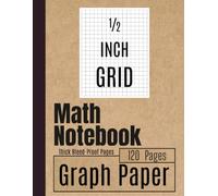 Math Notebook: 1/2 Inch Graph Paper Grid, Large 8.5x11, Thick Bleed-Proof Pages for School Kids