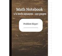Math Notebook 1/2 inch squares - 120 pages vintage: Lined Graph Paper Composition Notebook | Grid Paper for Math and Science Students | Quad Ruled ... College, DYI Projects, Engineering Pad