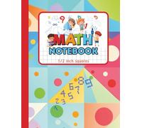 Math Notebook 1/2 Inch Squares: Graph Paper Composition Notebook for Kids