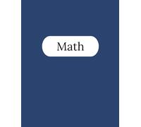 Math Notebook - 250 Pages V4: College Ruled Paper | 8.5 x 11" | School, Study, and Lab Notes, Academic Lined Notebook for Students, Teachers, and Science Lovers (Modern Study Series)