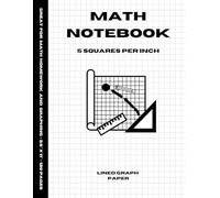 Math Notebook: 5 squares per inch.Lined graph paper.Graph Paper Composition Notebook.Quad Ruled 5x5 Grid Paper for Math & Science 8.5 x 11