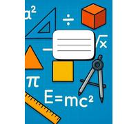 Math Notebook A4: 120 Pages with Grid Paper for Geometry, Algebra, and Calculations