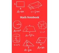 Math Notebook for Students - A Simple and Organized Notebook for Daily Math Practice: The Perfect Gift for Students, Teachers and Math Lovers