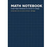 Math Notebook: Graph Paper Notebook for School & College