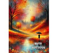 Math Notebook: The Magical Autumn: Graph Paper Notebook For Teens, Kids, Students, Gift