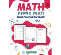 Math Power Boost: Home Practice Workbook for Grades 4-5: Addition, Subtraction, Multiplication, Division, Order of Operations, Common Factors, Unknown Terms and Fractions