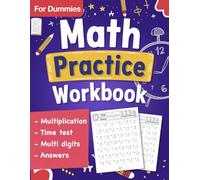Math Practice Workbook For Dummies With Multiplication Exercises: Time test math workbook for Dummies with Answers, math Drills, Multi-Digit | Math ... for Dummies with Practice Problems exercises