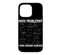 Math Problems I Have Enough Already Funny Math Calculations Case for iPhone 14 Pro Max