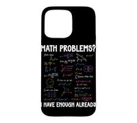 Math Problems I Have Enough Already Funny Math Calculations Case for iPhone 15 Pro Max