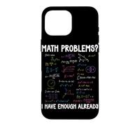 Math Problems I Have Enough Already Funny Math Calculations Case for iPhone 16 Pro Max